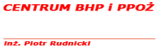 BHP SUPRA PIOTR RUDNICKI Centrum BHP PPOŻ